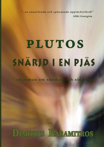 Plutos - Snärjd I En Pjäs