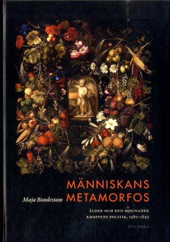 Människans Metamorfos - Ålder Och Den Mognade Kroppens Politik, 1580-1850