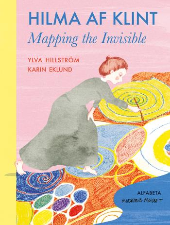 Hilma Af Klint - Mapping The Invisible