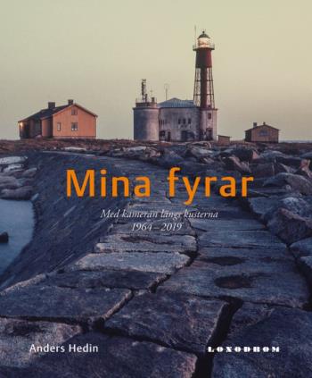 Mina Fyrar - Med Kameran Längs Kusterna 1964-2019