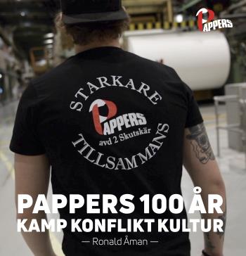 Pappers 100 År - Kamp, Konflikt, Kultur