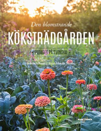 Den Blomstrande Köksträdgården - Potager På Svenska