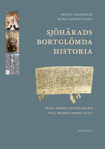 Sjöhärads Bortglömda Historia - Från Yngre Stenåldern Till Medeltidens Slut