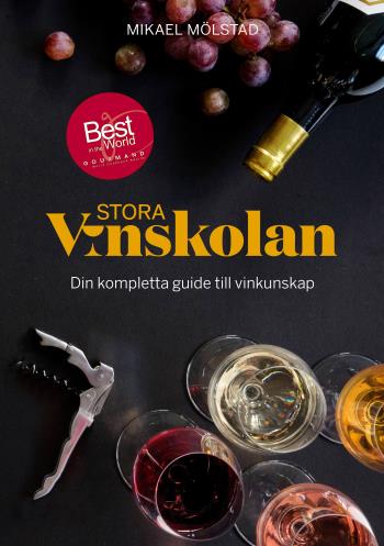 Stora Vinskolan - Din Kompletta Guide Till Vinkunskap