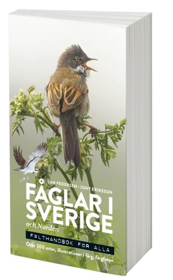 Fåglar I Sverige Och Norden - Fälthandbok För Alla