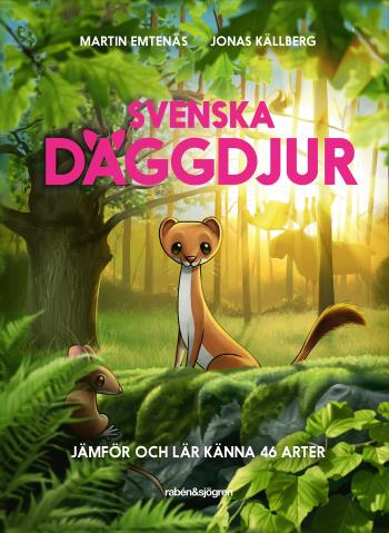 Svenska Däggdjur - Jämför Och Lär Känna 46 Arter