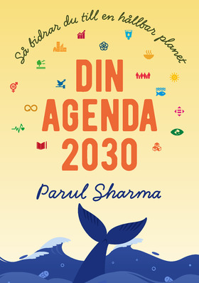 Din Agenda 2030. Så Bidrar Du Till En Hållbar Planet
