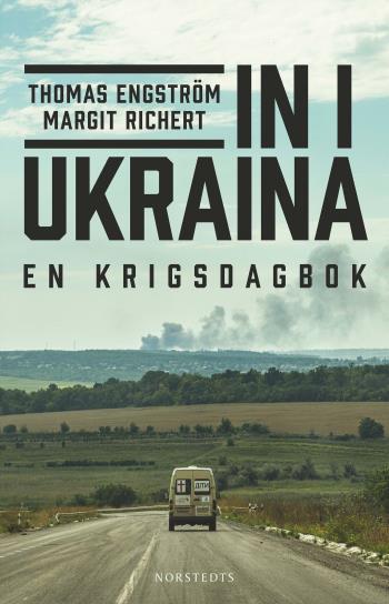 In I Ukraina - En Krigsdagbok