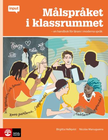 Målspråket I Klassrummet - En Handbok För Lärare I Moderna Språk