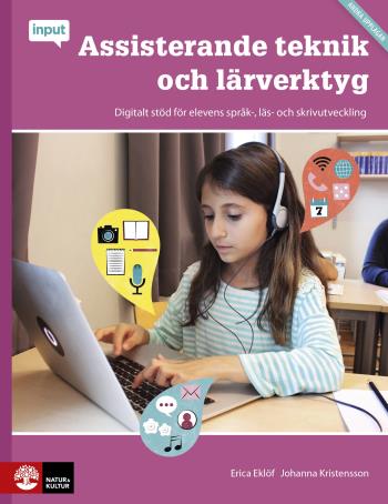 Assisterande Teknik Och Lärverktyg - Digitalt Stöd För Elevens Språk-, Läs- Och Skrivutveckling