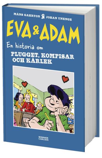 Eva & Adam. En Historia Om Plugget, Kompisar Och Kärlek