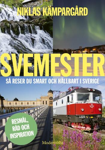 Svemester - Så Reser Du Smart Och Hållbart I Sverige