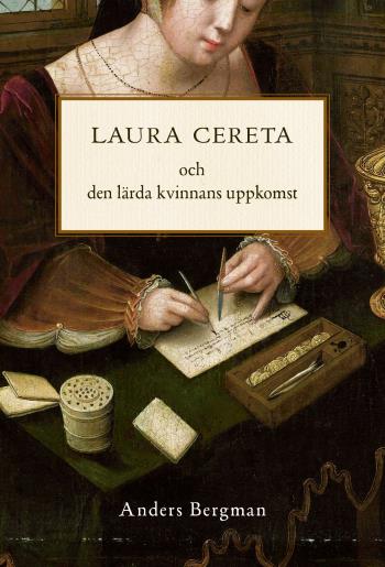 Laura Cereta Och Den Lärda Kvinnans Uppkomst