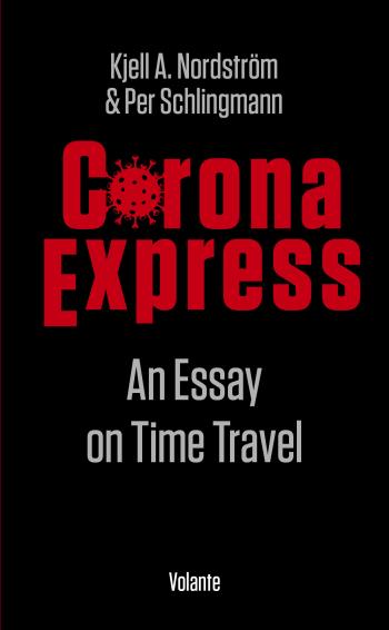 Corona Express - An Essay On Time Travel