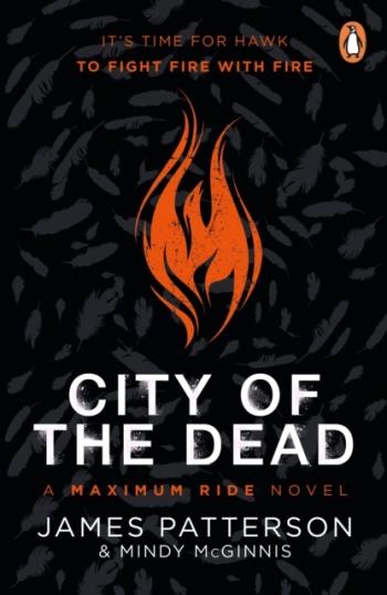 City Of The Dead- A Maximum Ride Novel - (hawk 2)