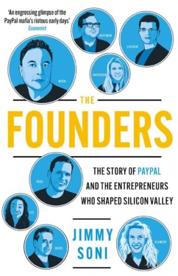 Founders - Elon Musk, Peter Thiel And The Story Of Paypal