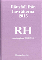 Rättsfall Från Hovrätterna. Årsbok 2015 (rh) - Samt Register 2011-2015