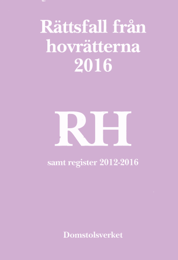 Rättsfall Från Hovrätterna. Årsbok 2016 (rh) - Samt Register 2012-2016