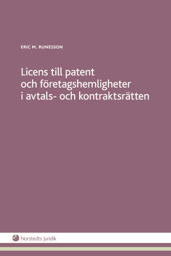 Licens Till Patent Och Företagshemligheter I Avtals- Och Kontraktsrätten