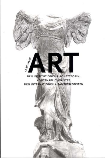 Art - Den Institutionella Konstteorin, Konstnärlig Kvalitet, En Internationella Samtidskonsten