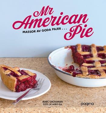 Mr American Pie - Massor Av Goda Pajer ...