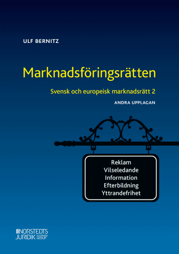 Svensk Och Europeisk Marknadsrätt 2 - ,arknadsföringsrätten