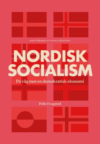 Nordisk Socialism - På Väg Mot En Demokratisk Ekonomi