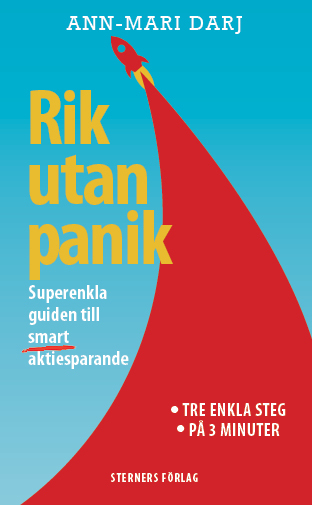 Rik Utan Panik - Superenkla Guiden Till Smart Aktiesparande