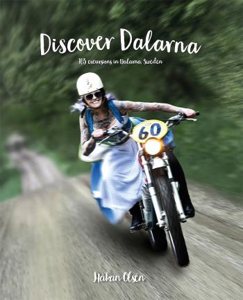 Discover Dalarna - 103 Excursions In Dalarna, Sweden