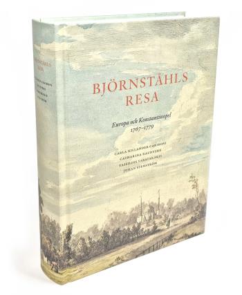 Björnståhls Resa - Europa Och Konstantinopel 1767-1779