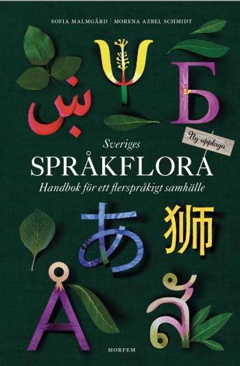 Sveriges Språkflora - Handbok För Ett Flerspråkigt Samhälle