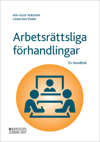 Arbetsrättsliga Förhandlingar - En Handbok