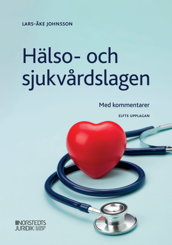 Hälso- Och Sjukvårdslagen - Med Kommentarer