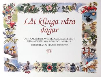 Låt Klinga Våra Dagar - Födelsedagsbok Med E A Karlfeldts Dikter