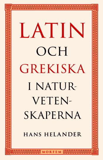 Latin Och Grekiska I Naturvetenskaperna