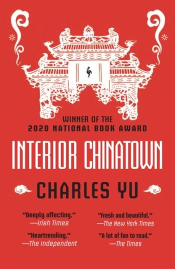 Interior Chinatown- Winner Of The National Book Award 2020