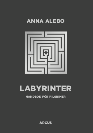 Labyrinter - Handbok För Pilgrimer