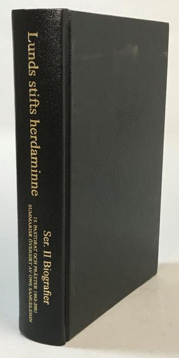 Lunds Stifts Herdaminne, Ser Ii-15 Biografier. Pastorat Och Präster 1962-2001.