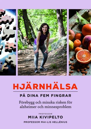 Hjärnhälsa - På Dina Fem Fingrar - Förebygg Och Minska Risken För Alzheimer Och Minnesproblem