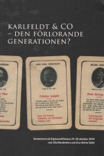 Karlfeldt & Co - Den Förlorande Generationen?