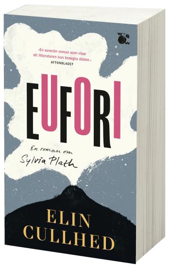 Eufori - En Roman Om Sylvia Plath