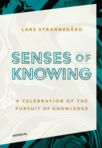 Senses Of Knowing - A Celebration Of The Pursuit Of Knowledge