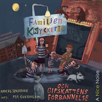 Familjen Knyckertz Och Gipskattens Förbannelse