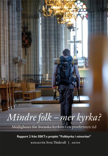 Mindre Folk - Mer Kyrka? - Möjligheter För Svenska Kyrkan I En Postkristen Tid