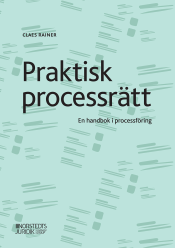 Praktisk Processrätt - En Handbok I Processföring