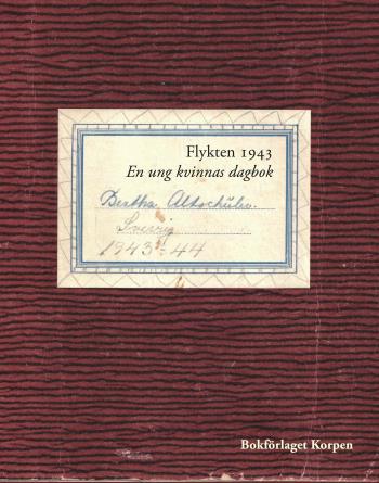 Flykten 1943 - En Ung Kvinnas Dagbok