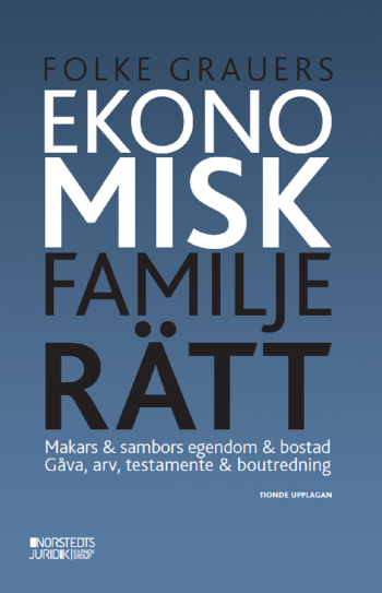 Ekonomisk Familjerätt - Makars & Sambors Egendom & Bostad - Gåva, Arv, Testamente & Boutredning