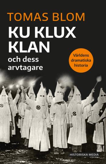 Ku Klux Klan- Och Dess Arvtagare