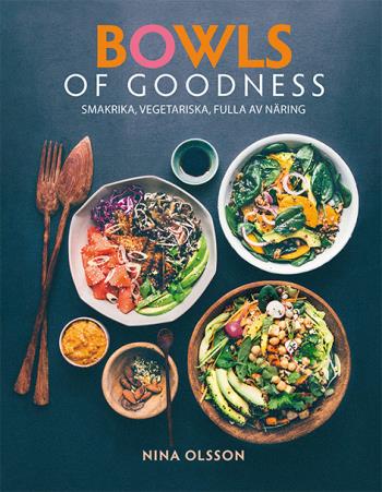 Bowls Of Goodness - Smakrika, Vegetariska, Fulla Av Näring