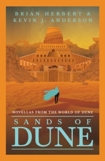 Sands Of Dune - Novellas From The World Of Dune